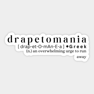 Drapetomania Sticker